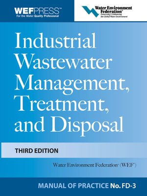 cover image of Industrial Wastewater Management, Treatment, and Disposal, 3e MOP FD-3